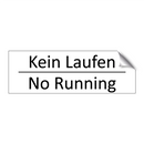 Kein Laufen - No Running