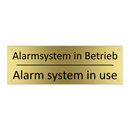 Alarmsystem in Betrieb - Alarm system in use