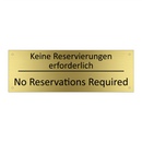 Keine Reservierungen erforderlich /.../ - No Reservations Required