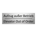 Aufzug außer Betrieb - Elevator Out of Order