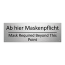 Ab hier Maskenpflicht - Mask Required Beyond This Point /.../