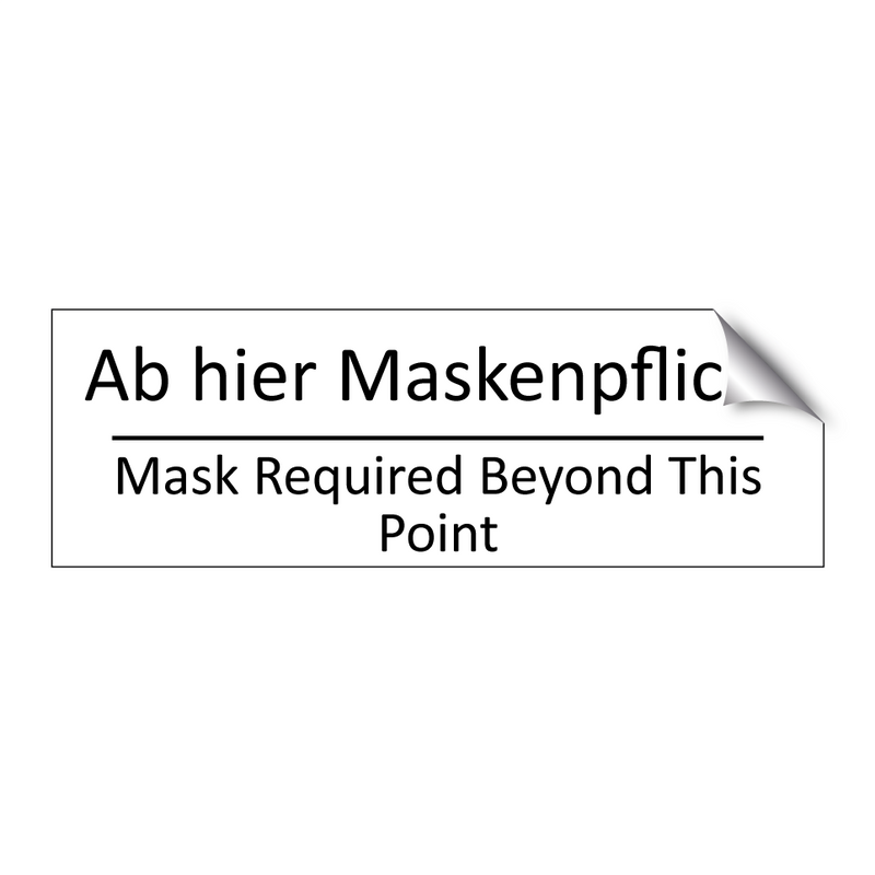 Ab hier Maskenpflicht - Mask Required Beyond This Point /.../