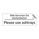 Bitte benutzen Sie Aschenbecher /.../ - Please use ashtrays