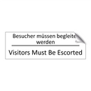 Besucher müssen begleitet werden /.../ - Visitors Must Be Escorted