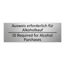 Ausweis erforderlich für Alkoholkauf /.../ - ID Required for Alcohol Purchases /.../
