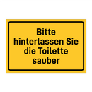 Bitte hinterlassen Sie die Toilette sauber
