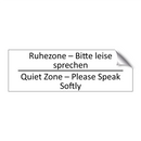 Ruhezone – Bitte leise sprechen /.../ - Quiet Zone – Please Speak Softly /.../