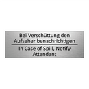 Bei Verschüttung den Aufseher /.../ - In Case of Spill, Notify Attendant /.../
