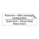 Ruhezone – Bitte Lärmpegel niedrig /.../ - Quiet Zone – Please Keep Noise /.../