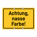 Achtung, nasse Farbe!