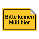 Bitte keinen Müll hier
