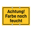 Achtung! Farbe noch feucht