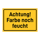 Achtung! Farbe noch feucht