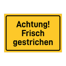 Achtung! Frisch gestrichen & Achtung! Frisch gestrichen & Achtung! Frisch gestrichen