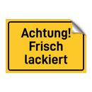 Achtung! Frisch lackiert