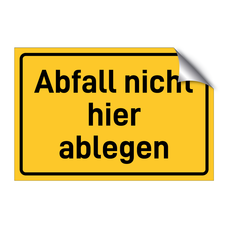 Abfall nicht hier ablegen