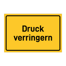 Druck verringern