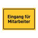 Eingang für Mitarbeiter & Eingang für Mitarbeiter & Eingang für Mitarbeiter