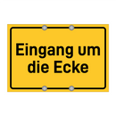 Eingang um die Ecke & Eingang um die Ecke & Eingang um die Ecke & Eingang um die Ecke