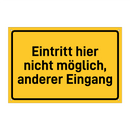 Eintritt hier nicht möglich, anderer Eingang & Eintritt hier nicht möglich, anderer Eingang