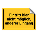 Eintritt hier nicht möglich, anderer Eingang & Eintritt hier nicht möglich, anderer Eingang