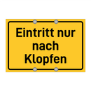 Eintritt nur nach Klopfen & Eintritt nur nach Klopfen & Eintritt nur nach Klopfen