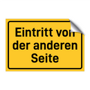 Eintritt von der anderen Seite & Eintritt von der anderen Seite & Eintritt von der anderen Seite