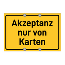 Akzeptanz nur von Karten