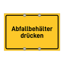 Abfallbehälter drücken