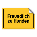 Freundlich zu Hunden & Freundlich zu Hunden & Freundlich zu Hunden & Freundlich zu Hunden