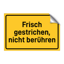 Frisch gestrichen, nicht berühren & Frisch gestrichen, nicht berühren