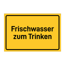 Frischwasser zum Trinken & Frischwasser zum Trinken & Frischwasser zum Trinken