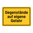 Gegenstände auf eigene Gefahr & Gegenstände auf eigene Gefahr & Gegenstände auf eigene Gefahr