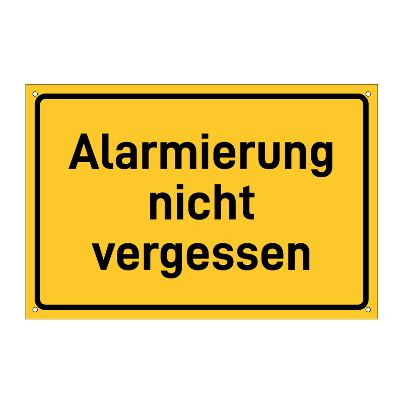 Alarmierung nicht vergessen