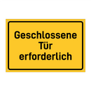 Geschlossene Tür erforderlich & Geschlossene Tür erforderlich & Geschlossene Tür erforderlich