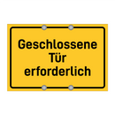 Geschlossene Tür erforderlich & Geschlossene Tür erforderlich & Geschlossene Tür erforderlich