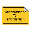 Geschlossene Tür erforderlich & Geschlossene Tür erforderlich & Geschlossene Tür erforderlich