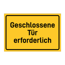 Geschlossene Tür erforderlich & Geschlossene Tür erforderlich & Geschlossene Tür erforderlich
