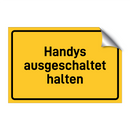 Handys ausgeschaltet halten & Handys ausgeschaltet halten & Handys ausgeschaltet halten