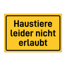 Haustiere leider nicht erlaubt & Haustiere leider nicht erlaubt & Haustiere leider nicht erlaubt