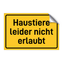 Haustiere leider nicht erlaubt & Haustiere leider nicht erlaubt & Haustiere leider nicht erlaubt
