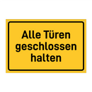 Alle Türen geschlossen halten
