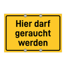 Hier darf geraucht werden & Hier darf geraucht werden & Hier darf geraucht werden