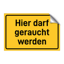 Hier darf geraucht werden & Hier darf geraucht werden & Hier darf geraucht werden