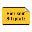 Hier kein Sitzplatz & Hier kein Sitzplatz & Hier kein Sitzplatz & Hier kein Sitzplatz