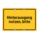 Hinterausgang nutzen, bitte & Hinterausgang nutzen, bitte & Hinterausgang nutzen, bitte