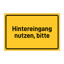 Hintereingang nutzen, bitte & Hintereingang nutzen, bitte & Hintereingang nutzen, bitte