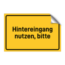 Hintereingang nutzen, bitte & Hintereingang nutzen, bitte & Hintereingang nutzen, bitte