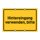 Hintereingang verwenden, bitte & Hintereingang verwenden, bitte & Hintereingang verwenden, bitte