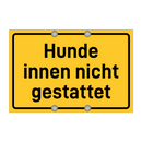 Hunde innen nicht gestattet & Hunde innen nicht gestattet & Hunde innen nicht gestattet